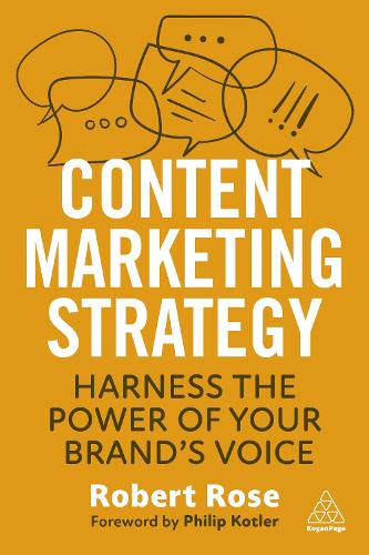 Content Marketing Strategy: Harness the Power of Your Brands Voice