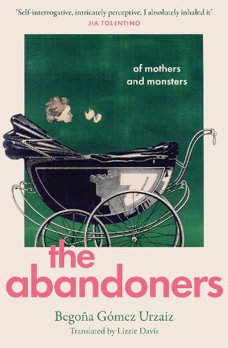 Abandoners, The: Of Mothers and Monsters