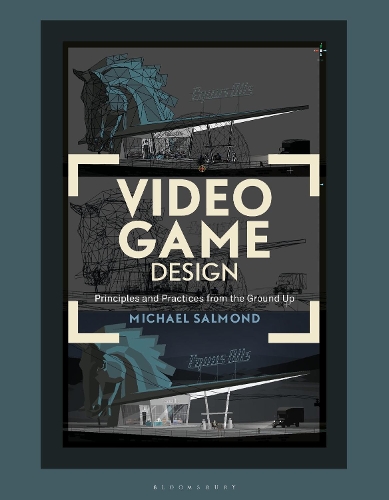 Video Game Design: Principles and Practices from the Ground Up (ePub eBook)