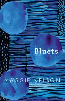 Bluets: AS SEEN ON BBC2S BETWEEN THE COVERS