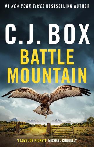 Battle Mountain: the New York Times bestselling Joe Pickett novel from C.J. Box (ePub eBook)