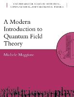 Modern Introduction to Quantum Field Theory, A