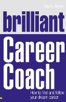 Brilliant Career Coach: How to find and follow your dream career