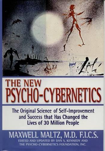  Psycho-Cybernetics: The Original Science of Self-Improvement and Success That Has Changed the Lives of 30 Million...