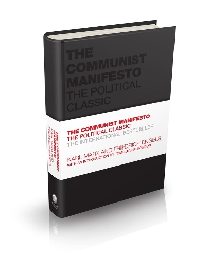 Communist Manifesto, The: The Political Classic