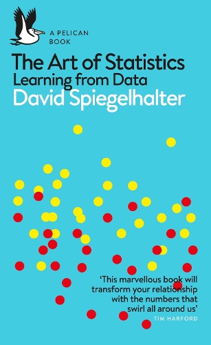 Art of Statistics, The: Learning from Data