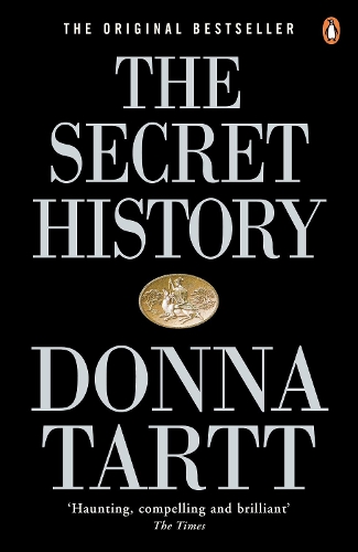 Secret History, The: From the Pulitzer Prize-winning author of The Goldfinch