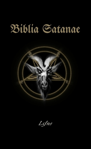 Biblia Satanae: Traditional Satanic Bible