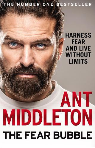 Fear Bubble, The: Harness Fear and Live without Limits