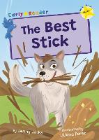 Best Stick, The: (Yellow Early Reader)