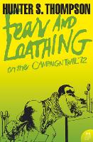 Fear and Loathing on the Campaign Trail �72