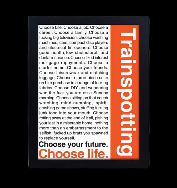 Trainspotting Quotes 30 x 40cm 30 x 40cm Framed Collector Print